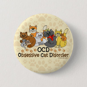 Badge Rond 5 Cm Désordre obsédant de chat d'OCD