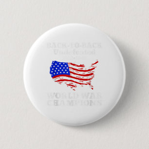 Badge Rond 5 Cm Deux fois 4 juillet champion de la guerre mondiale