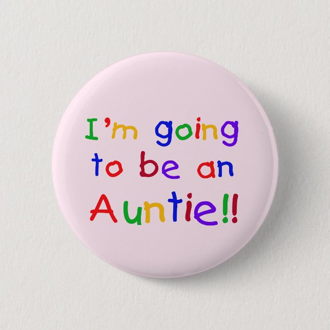 Badge Rond 5 Cm Devenir une Tante Couleurs primaires (Devant)