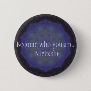 Badge Rond 5 Cm Devenu qui vous êtes. - Nietzshe