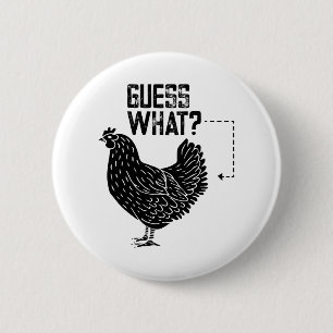 Badge Rond 5 Cm Devinez Quoi ? Beurre De Poulet !