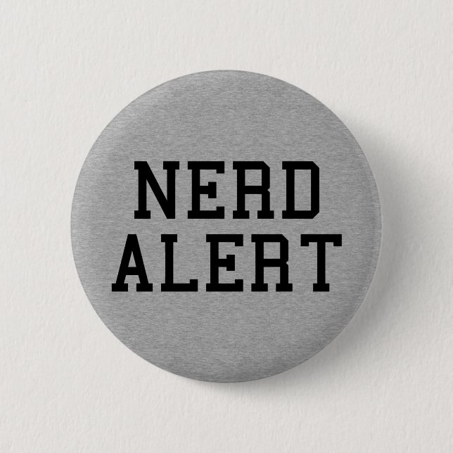 Badge Rond 5 Cm Devis drôle d'alerte nerd (Devant)