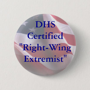 Badge Rond 5 Cm DHSCertified " Droit-WingExtremist "