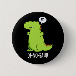 Badge Rond 5 Cm Di-no-saur Blagues de dinosaure drôle Fond sombre