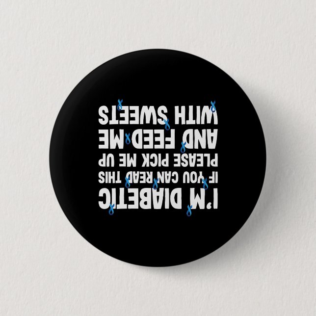 Badge Rond 5 Cm Diabète Si Vous Pouvez Lire L'Aliment Avec Sucré (Devant)