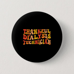 Badge Rond 5 Cm Dialysis Thanksgiving