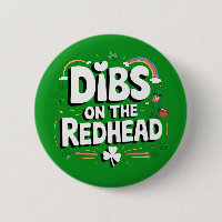 Dibs On The Redhead Funny St Patrick's Day