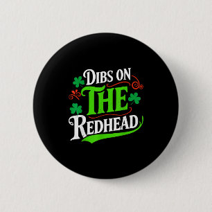 Badge Rond 5 Cm Dibs sur la rousse drôle trèfle vert st patrick