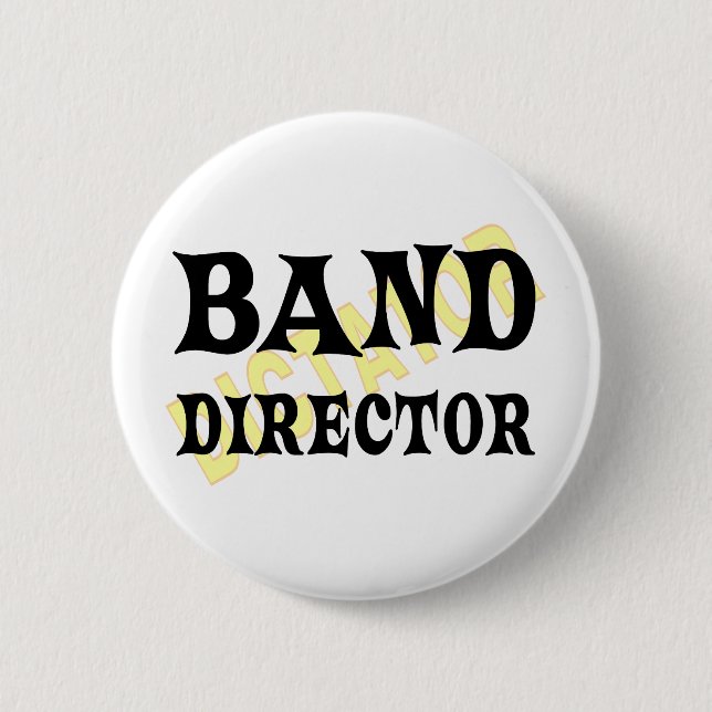 Badge Rond 5 Cm Dictateur du directeur de bande (Devant)
