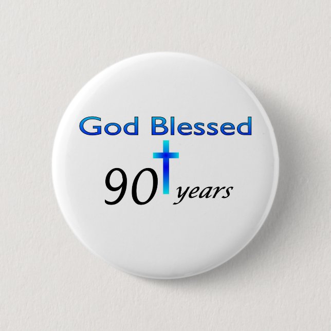 Badge Rond 5 Cm Dieu a béni 90 ans de cadeau d'anniversaire (Devant)