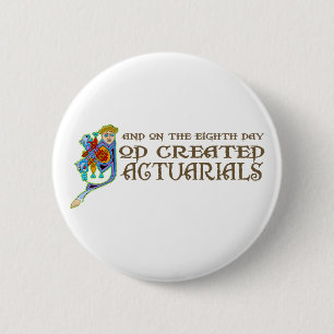Badge Rond 5 Cm Dieu a créé Actuarials