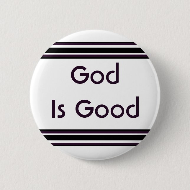 Badge Rond 5 Cm Dieu est bon (Devant)