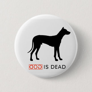 Badge Rond 5 Cm Dieu est insigne mort