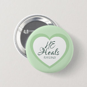 Badge Rond 5 Cm Dieu guérit les cœurs brisés Vert tendre Encourage