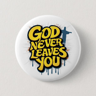 Badge Rond 5 Cm Dieu ne vous abandonne jamais - Blanc