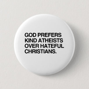 BADGE ROND 5 CM DIEU PRÉFÈRE DES ATHÉISTES GENTILS