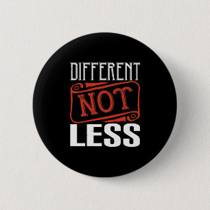 Badge Rond 5 Cm Different Not Less-01.Png