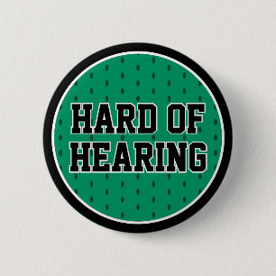Badge Rond 5 Cm Difficile à entendre Vert Noir Sporty Deafness