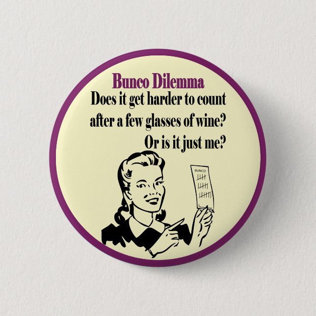 Badge Rond 5 Cm Dilemme drôle de Bunco avec la rétro femme (Devant)