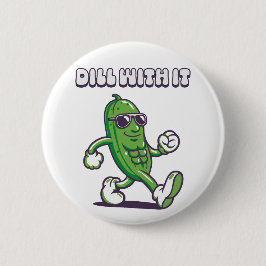 Badge Rond 5 Cm Dill With It Cool Picker