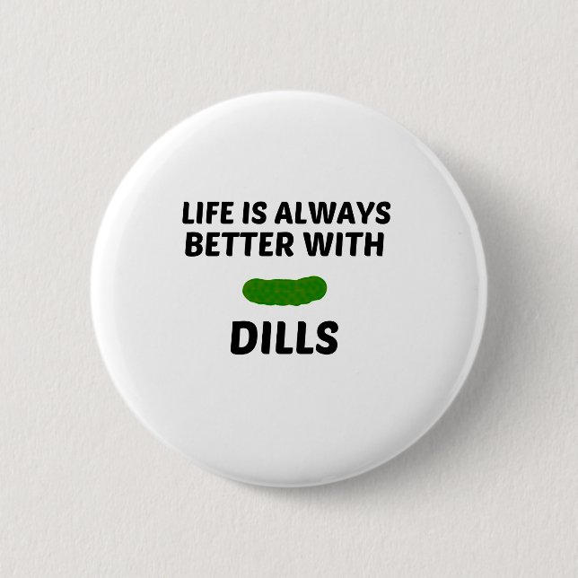 BADGE ROND 5 CM DILLS LA VIE EST MEILLEURE (Devant)