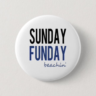 Badge Rond 5 Cm Dimanche Fun Jour de Plage
