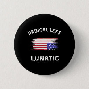 Badge Rond 5 Cm Dingue de gauche radicale anti Trump drôle démocra