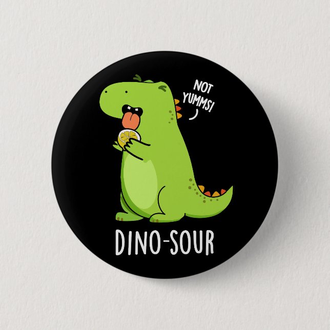 Badge Rond 5 Cm Dino-sour Dinosaure Pun Dark BG (Devant)