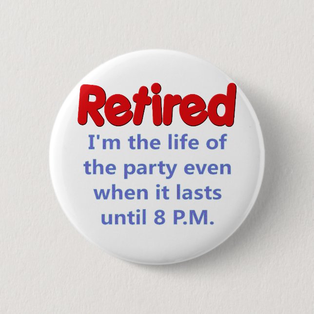 Badge Rond 5 Cm Dire drôle de retraite (Devant)