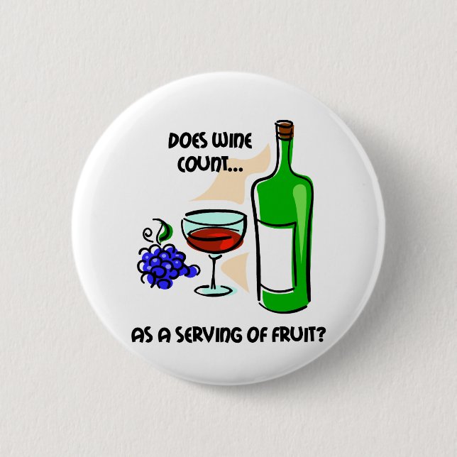 Badge Rond 5 Cm Dire drôle d'humour de vin (Devant)