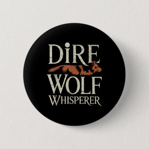 Badge Rond 5 Cm Dire Wolf Whisperer Grunge