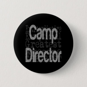 Badge Rond 5 Cm Directeur du camp Extraordinaire