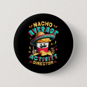 Badge Rond 5 Cm Directeur Nacho Activité moyenne Directeur Cinco D