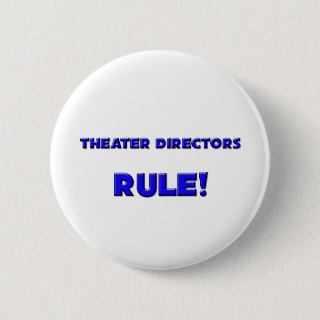 Badge Rond 5 Cm Directeurs Rule de théâtre ! (Devant)