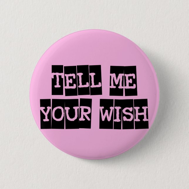 Badge Rond 5 Cm Dites-moi votre souhait (Devant)