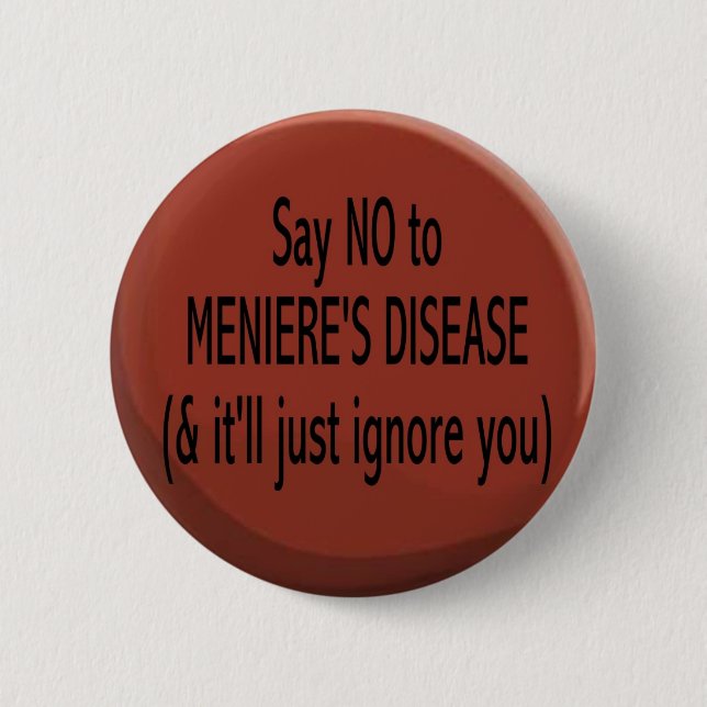 Badge Rond 5 Cm Dites non au bouton de Meniere (Devant)