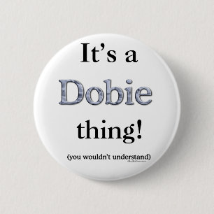 Badge Rond 5 Cm Dobie Thing