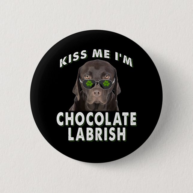 Badge Rond 5 Cm Dog Lover | Kiss Me I'm Chocolat Labrish (Devant)