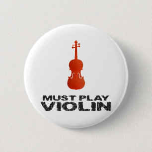 Badge Rond 5 Cm Doit jouer le violon