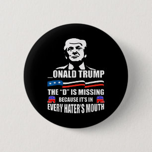 Badge Rond 5 Cm Donald Trump Le D N'A Pas De Soutien À Trump