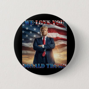 Badge Rond 5 Cm Donald Trump, nous vous aimons