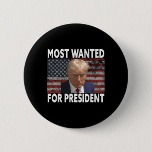 Badge Rond 5 Cm Donald Trump Plus Recherché Pour Le Président 2024