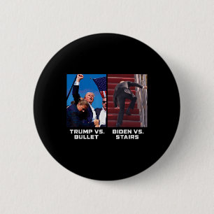 Badge Rond 5 Cm Donald Trump Vs Bullet Biden Vs Stairs Drôle Trump