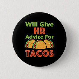 Badge Rond 5 Cm Donner des conseils en RH à Tacos Ressources humai