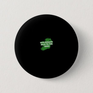 Badge Rond 5 Cm Donnez l'Irlande Ck aux républicains irlandais
