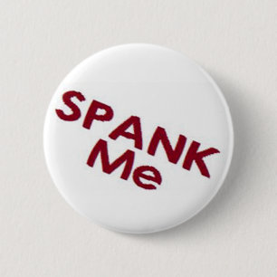 Badge Rond 5 Cm Donnez- une fesséemoi