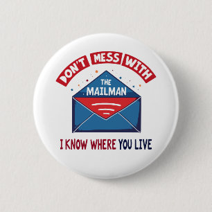 Badge Rond 5 Cm Dont Mess avec l'Humour Mailman