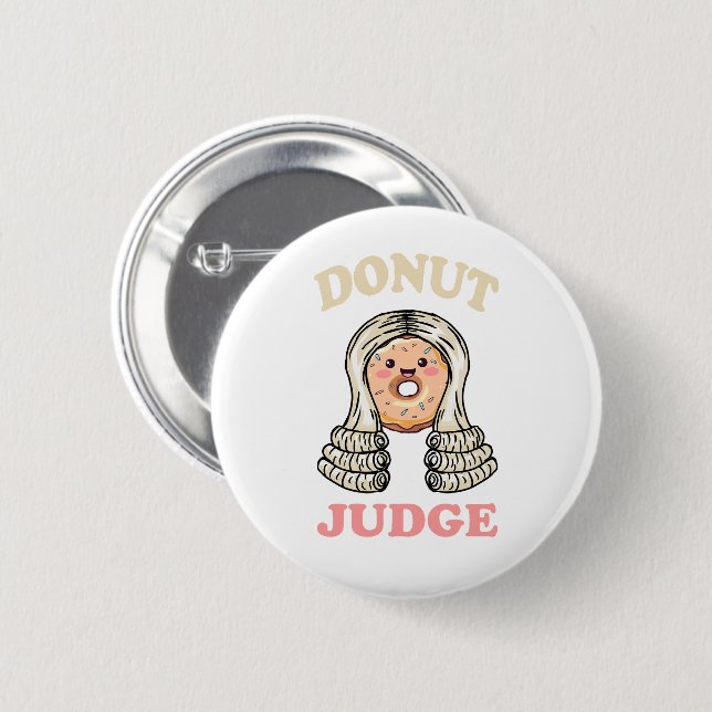 Badge Rond 5 Cm Donut Juge - Justice douce (Devant & derrière)