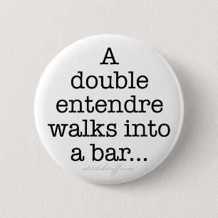 Badge Rond 5 Cm Doubles boutons d'Entendre