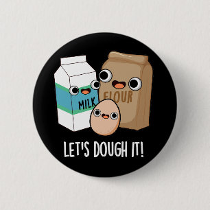 Badge Rond 5 Cm Doutons-le Douteux Baking Pun Dark BG